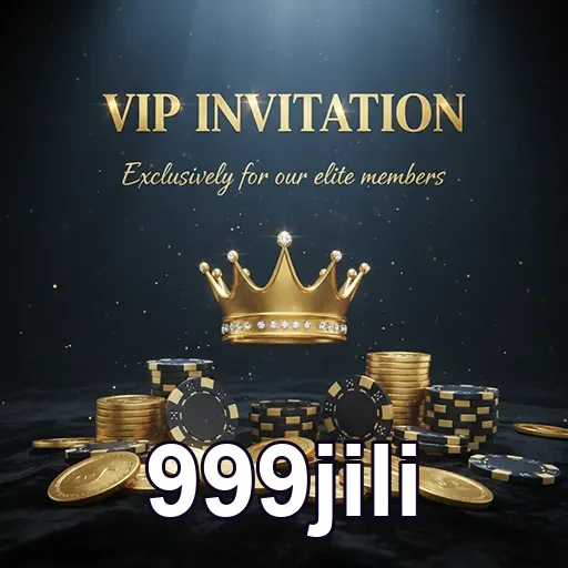 999jili vip invitation chips 2
