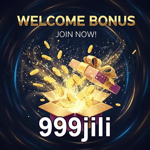 999jili welcome bonus gift 6
